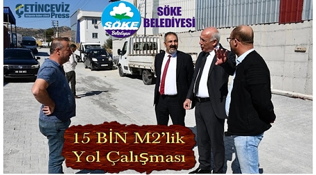 Başkan Tuncel'den Söke'nin Alt Sanayi Bölgesi'nde 15 BİN M2'lik Yol Çalışması 